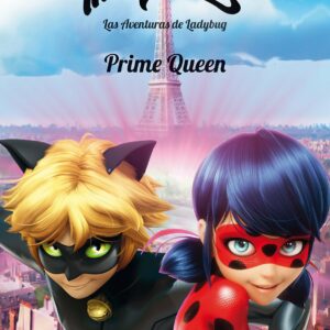 Miraculous. Las aventuras de Ladybug. Prime Queen: Narrativa 7