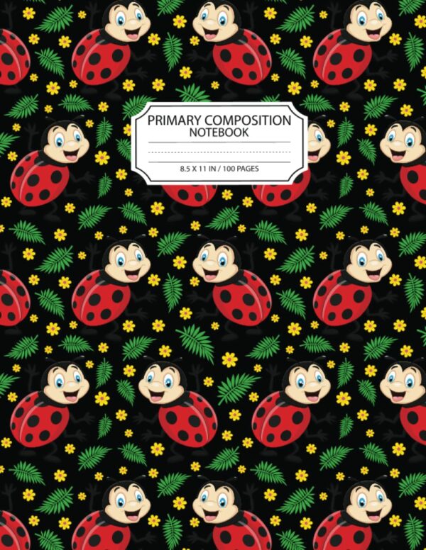 Ladybug Primary Composition Notebook: Ladybug Blank Lined Primary Composition Notebook To Write Notes Password, Notepad, To Do Lists