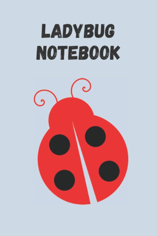 Ladybug Notebook (6x9 Journal): Lined Writing Notebook, 120 Pages – Cute Ladybug Notebook for Ladybug Lovers