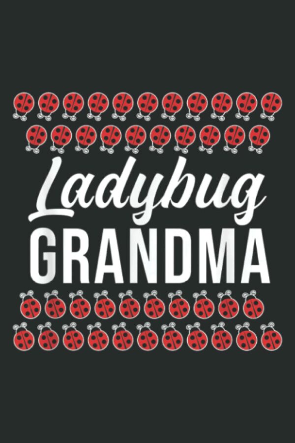 Ladybug Grandma Cute Ladybug Lover: Ruled Lined Journal, Matte Finish Cover with 6x9 inches and 100 Pages, for Kids, Office, School Supplies
