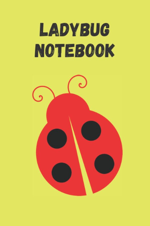 Ladybug Notebook: Cute Journal for School, College, etc. | 6" x 9" Size | 120 Pages | College Ruled | Cute Notebook for Ladybug Lovers
